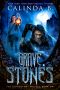 [The Bloodstone Quadrilogy 01] • Grave Stones